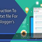 Introduction to robot.txt file for new bloggers-getsocialguide