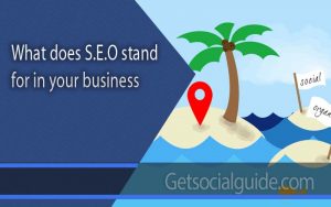 What does S.E.O stand -getsocialguide