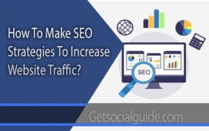 how-to-make-seo-strategies-to-increase-website-traffic
