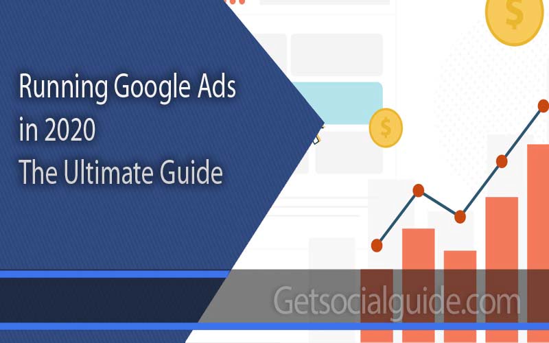 running-google-ads-in-2020-the-ultimate-guide