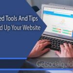 Advanced Tools And Tips To Speed Up Your Website - getsocialguide