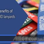 Top benefits of custom ID lanyards - getsocialguide