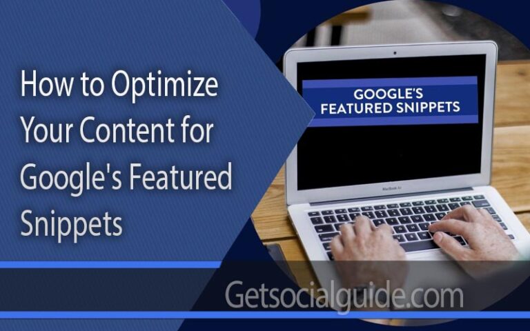 How to Optimize Your Content for Google's Featured Snippets - getsocialguide