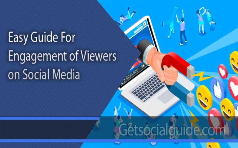 Easy Guide for Engagement of Viewers on Social Media - getsocialguide