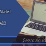 Getting Started with Google ADX - getsocialguide