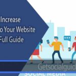 How To Increase Traffic To Your Website Easily - getsocialguide