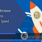 increase WordPress website speed - getsocialguide