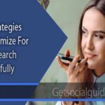 6 Seo Strategies To Optimize For Voice Search Successfully