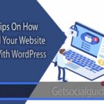 Seven Tips On How To Build Your Website Easily With WordPress