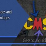 Advantages and Disadvantages Of CMS