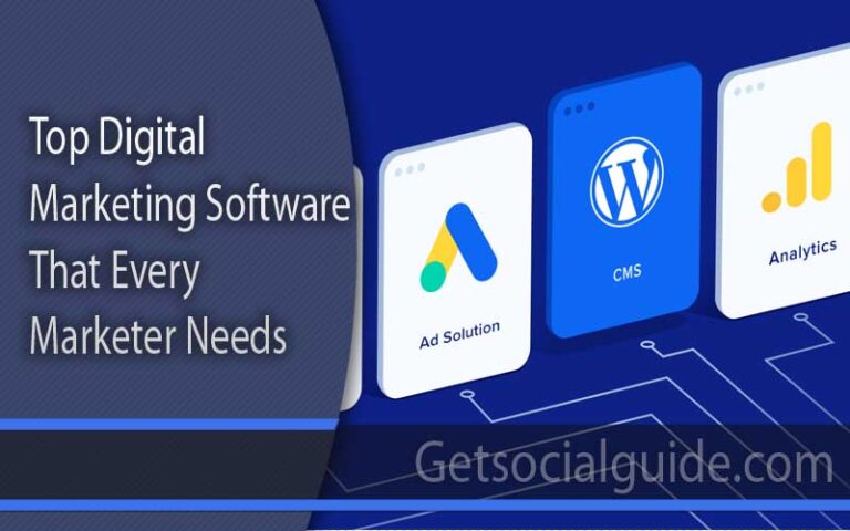 Top Digital Marketing Software That Every Marketer Needs