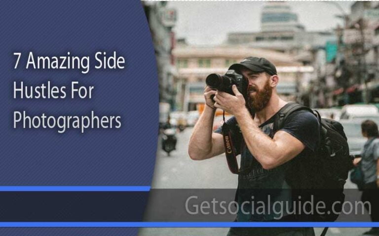 7 Amazing Side Hustles for Photographers