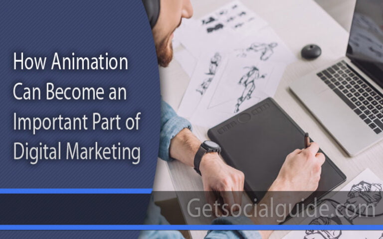 How Animation Can Become an Important Part of Your Digital Marketing