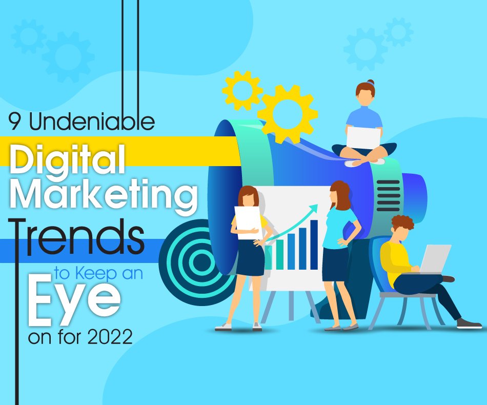 Digital Marketing Trends to Keep an Eye