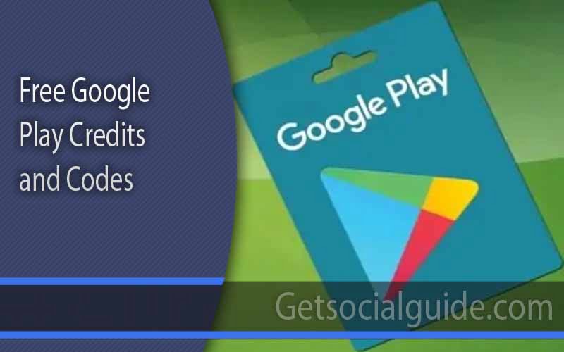 Free Google Play Credits and Codes