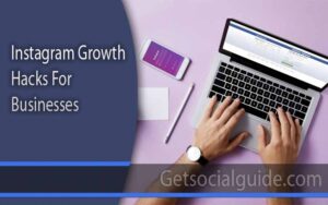 Instagram Growth Hacks For Businesses