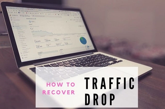 9 Ways To Recover From A Sudden Drop In Website Traffic