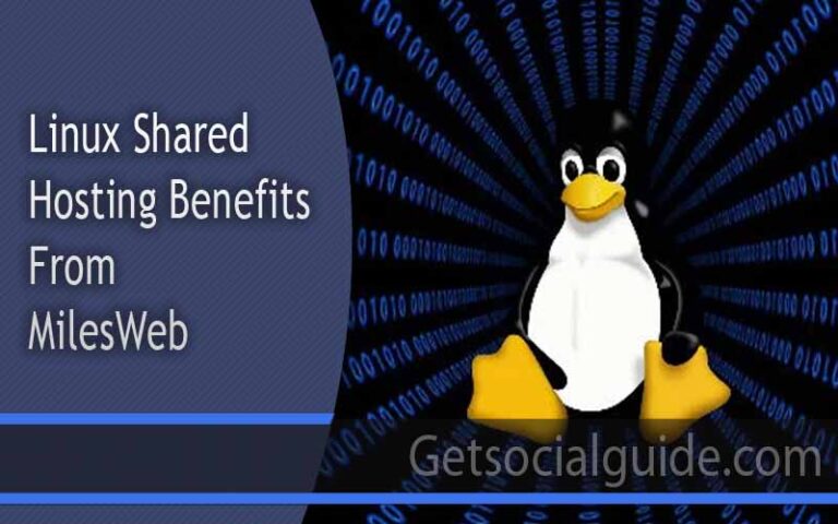 Linux Shared Hosting Benefits From MilesWeb - 2022