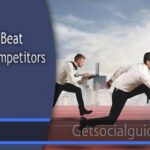 Tips to Beat the Competitors