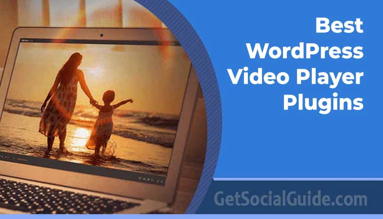 Best WordPress Video Player Plugins