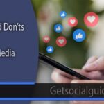 Dos And Don’ts of Social Media