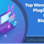 Top WordPress Plugins For Better Blogging