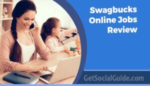 Swagbucks Online Jobs Review - getsocialguide.com