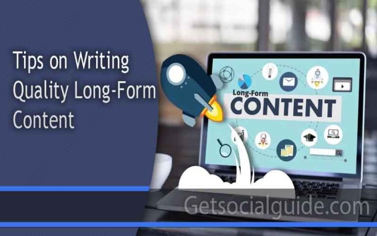 Tips on Writing Quality Long-Form Content