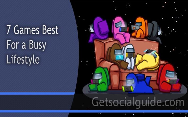 7 Games Best for a Busy Lifestyle