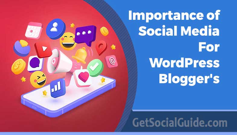 importance-of-social-media-for-new-bloggers-getsocialguide