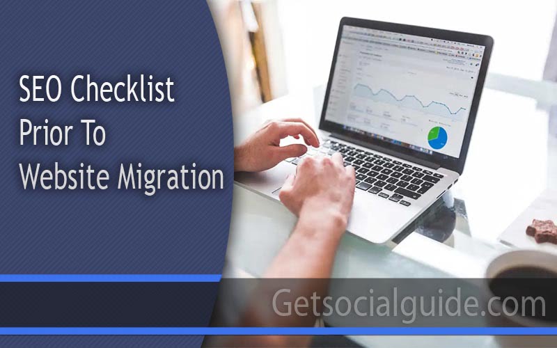 SEO Checklist Prior To Website Migration