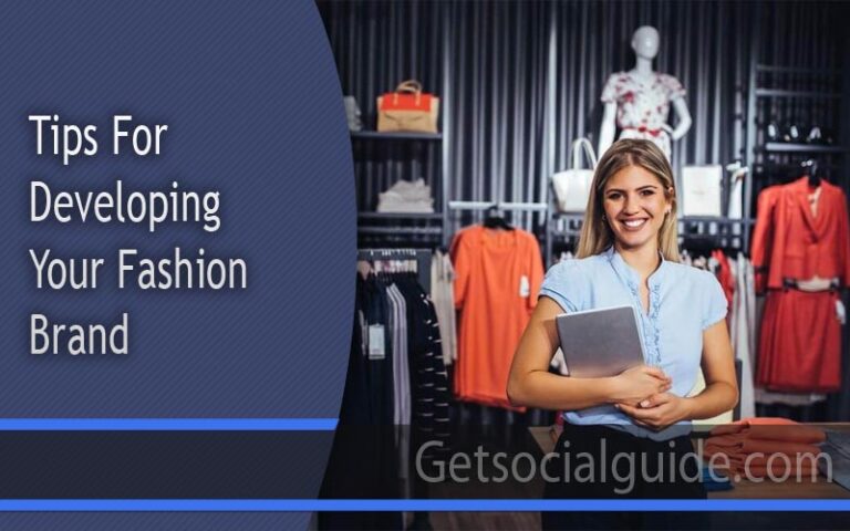 Tips for Developing Your Fashion Brand