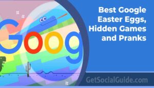 Best Google Easter Eggs Hidden Games and Pranks List - getsocialguide