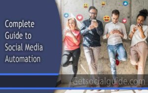 Complete Guide to Social Media Automation