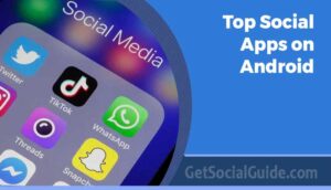 Top Social Apps on Android