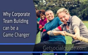 Why corporate team building can be a game changer