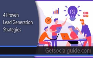 4 Proven Lead Generation Strategies