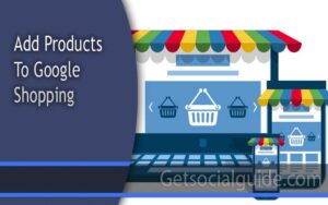 Add Products to Google Shopping