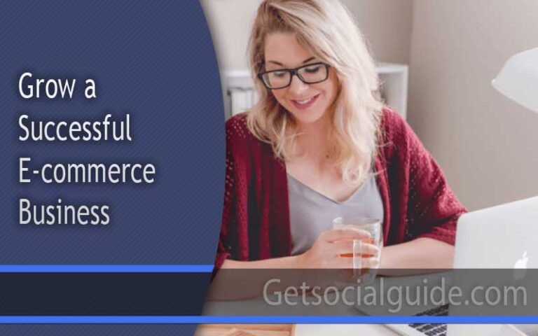 Grow a Successful E-commerce Business 42 Grow a Successful E-commerce Business