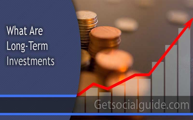 What Are Long-Term Investments