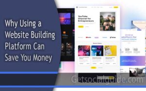 Why Using a Website Building Platform Can Save You Money