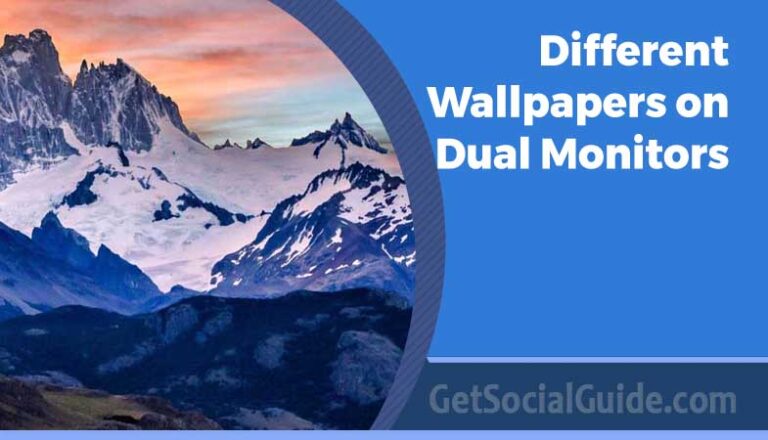 How to set different wallpapers on dual monitors in windows 7,8,10 and 11 1 Two different wallpapers on dual monitors in windows 7 and 10-getsocialguide