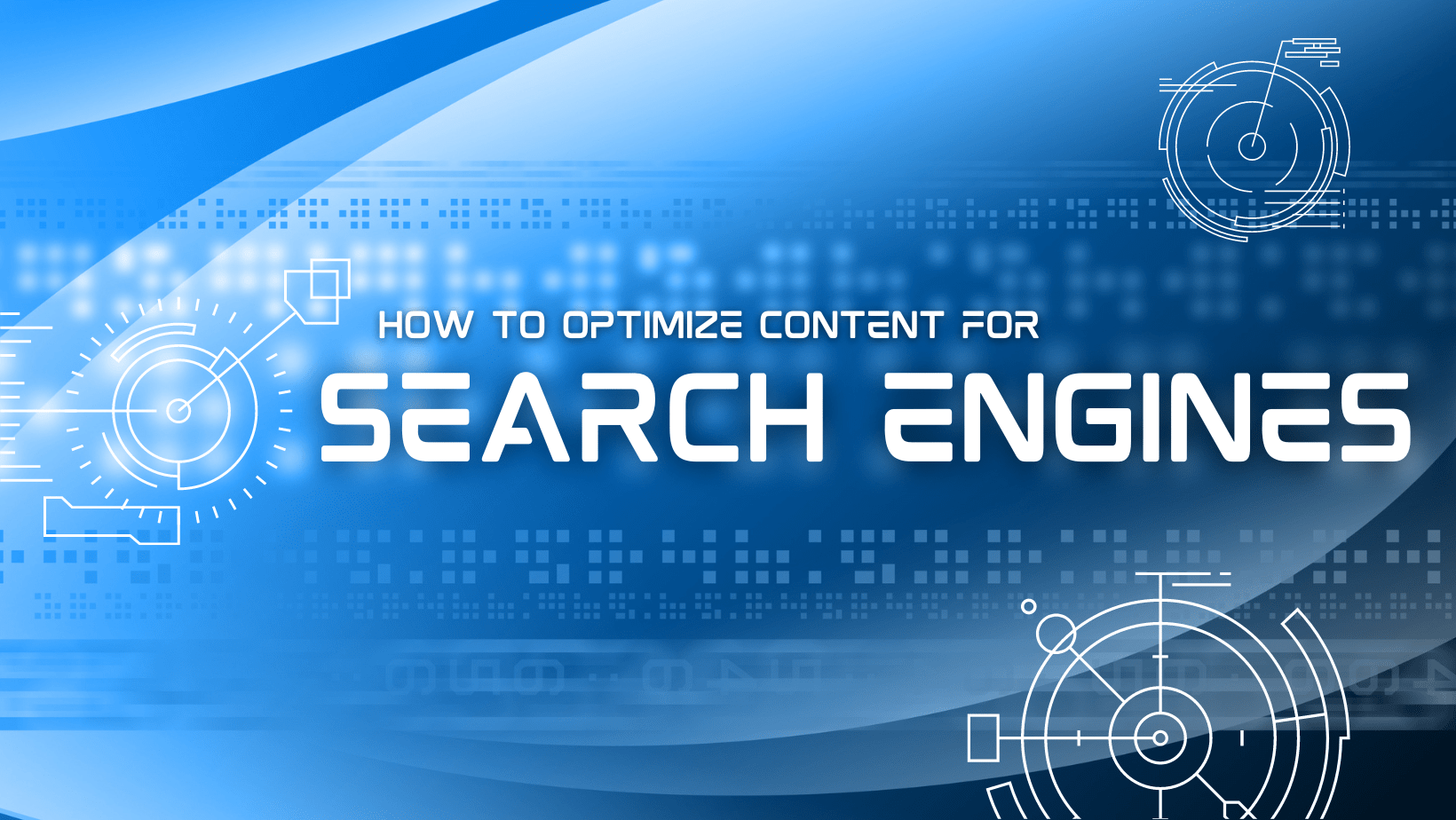 Optimize Content for Search Engines