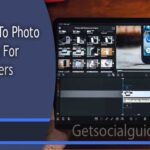 Guide to Photo Editing for Beginners