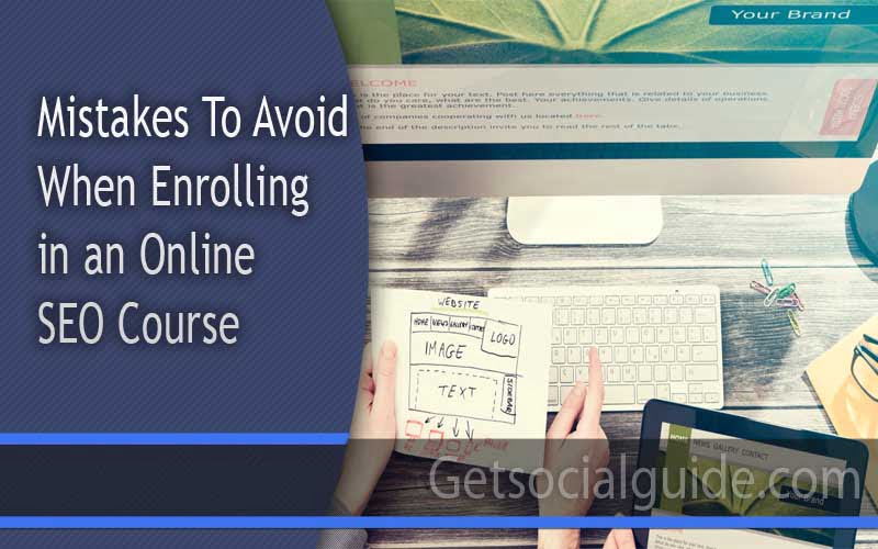 Mistakes To Avoid When Enrolling in an Online SEO Course