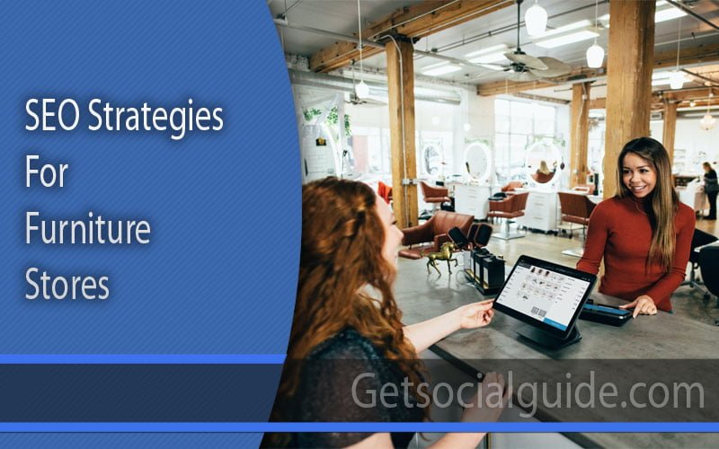 SEO Strategies for Furniture Stores