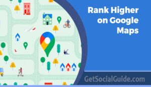 rank Higher on Google Maps