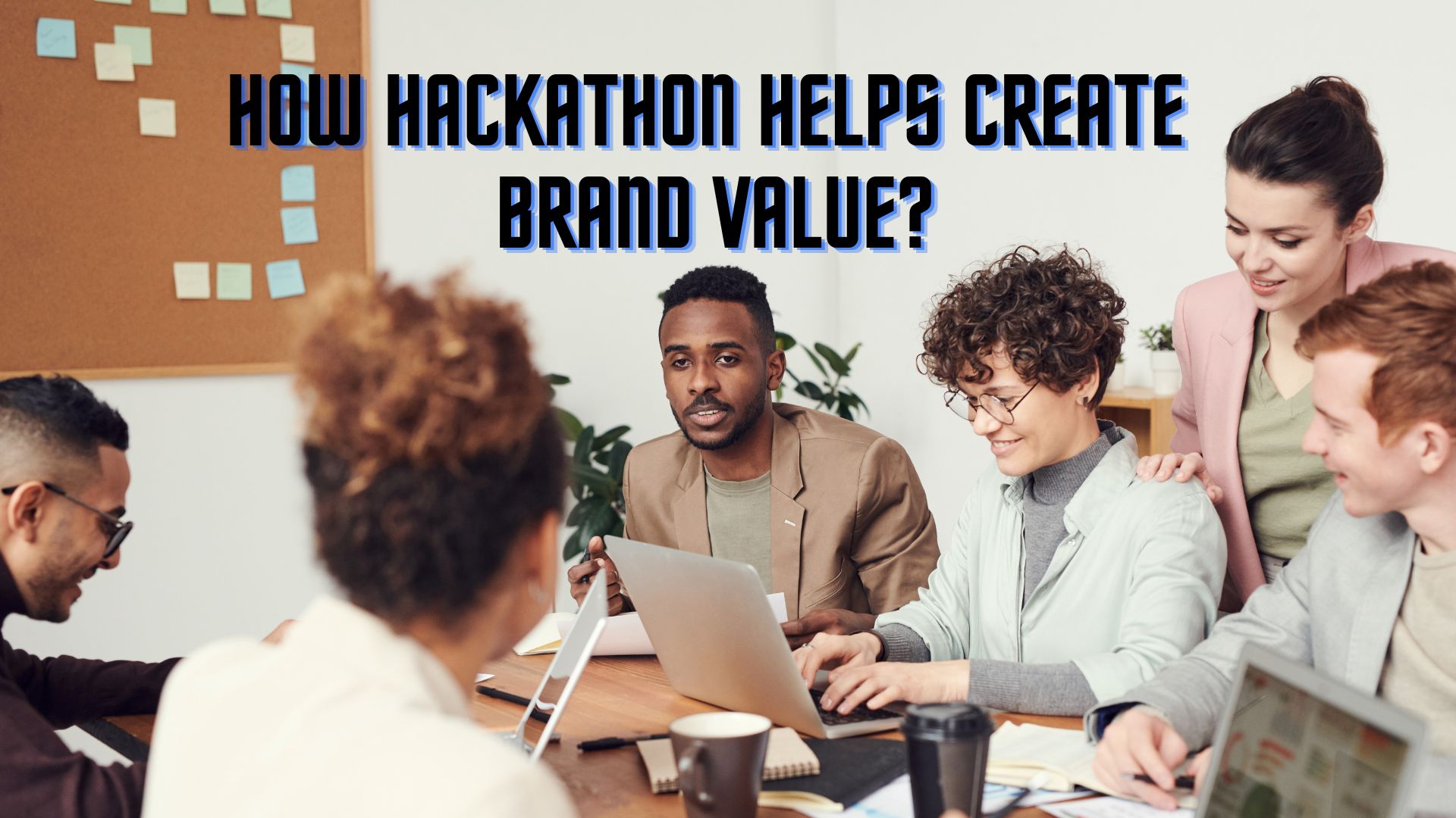 Hackathon Helps Create Brand Value