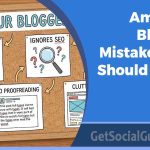 Amateur Blogger Mistakes You Should Never Make
