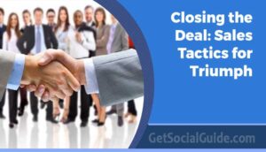 Closing the Deal